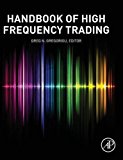 The Handbook of High Frequency Trading