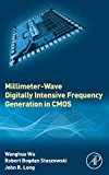 Millimeter-Wave Digitally Intensive Frequency Generation in CMOS