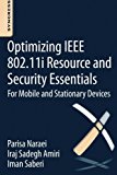 Optimizing IEEE 802.11i Resource and Security Essentials: