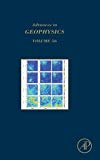 Advances in Geopcysics, Vol 56
