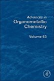 Advances in Organometallic Ccemistry, Vol 63