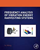 Frequency Analysis of Vibration Energy Harvesting Systems