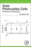 Solar Photovoltaic Cells: Photons to Electricity