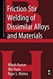 Friction Stir Welding of Dissimilar Alloys and Materials