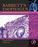 Barrett's Esophagus: Emerging Evidence for Improved Clinical Practice