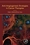 Anti-Angiogenesis Strategies in Cancer Therapeutics