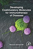 Developing Costimulatory Molecules for Immunotherapy of Diseases
