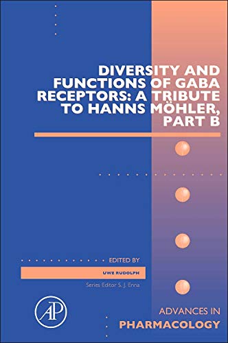 Diversity and Functions of GABA Receptors: A Tribute to Hanns   M�hler, Part B, Vol 73