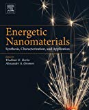 Energetic Nanomaterials: Synthesis, Characterization and Application