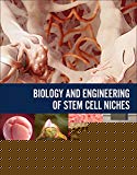 Biology and Engineering of Stem Cell Niches