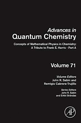 Concepts of Mathematical Physics in Chemistry: A Tribute to     Frank E. Harris - Part A