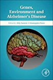 Genes, Environment and Alzheimer's Disease