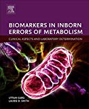 Biomarkers in Inborn Errors of Metabolism: Clinical Aspects and Laboratory Determination