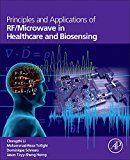 Principles and Applications of RF/ Microwave in Healthcare and Biosensing