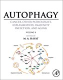 Autophagy: Cancer, Other Pathologies, Inflammation, Immunity, Infection, and Aging: Volume 8- Human Diseases