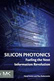Silicon Photonics: Fueling the next information revolution