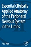 Essential Clinically Applied Anatomy of the Peripheral Nervous  System in the Limbs