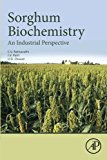 Sorghum Biochemistry: An Industrial Perspective
