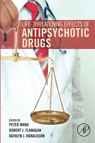 Life-Threatening Effects of Antipsychotic Drugs