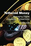Tethered Money