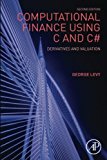 Computational Finance Using C and C#: Derivatives and Valuation