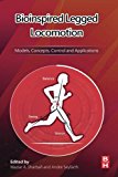 Bioinspired Legged Locomotion: Models, Concepts, Control and Applications