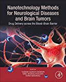 Nanotechnology Methods for Neurological Diseases and Brain Tumors: Drug Delivery across the Blood⑅Brain Barrier