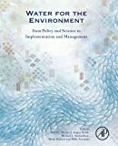 Water for the Environment: From Policy and Science Through To Implementation