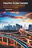 Traffic Flow Theory: Characteristics, Experimental Methods, and Numerical Techniques