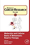 Molecular and Cellular Basis of Metastasis: Road to Therapy