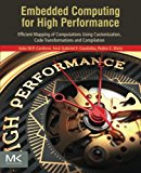 High-Performance Embedded Computing: Design Exploration and Customization using High-level Compilation and Synthesis Too