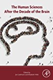 The Human Sciences after the Decade of the Brain