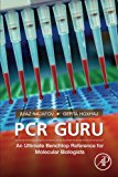 PCR Guru: An Ultimate Benchtop Reference for Molecular Biologists