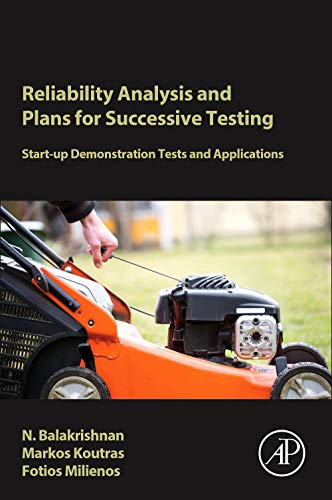 Reliability analysis and plans for successive testing: Start-up demonstration tests and applications