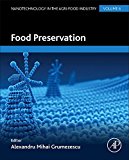 Food Preservation: Nanotechnology in the Food Industry Volume 6