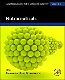 Volume 4 Nutraceuticals: Nanotechnology in the Food Industry Volume 4