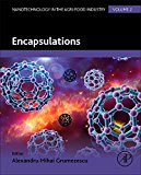 Encapsulations: Nanotechnology in the Food Industry Volume 2