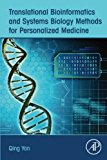Translational Bioinformatics and Systems Biology Methods for Personalized Medicine