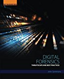 Information Security and Digital Forensics: Threatscape and BestPractices