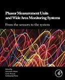 Phasor Measurement Units and Wide Area Monitoring Systems
