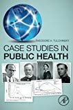 Case Studies in Public Health