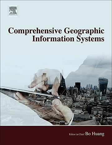 Comprehensive GIS: Geographic Information System