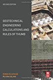 Geotechnical Engineering Calculations and Rules of Thumb, 2nd Ed: Theory and Practice