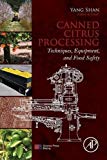 Canned Citrus Processing: Techniques, Equipment, and Food Safety