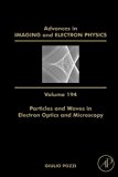 Particles and Waves in Electron Optics and Microscopy