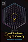 Piperidine-based Drug Design
