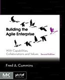 Building the Agile Enterprise 2E