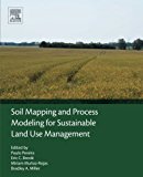 Soil Mapping and Process Modeling for Sustainable Land Use Management