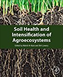Soil Health and Intensification of Agroecosytems