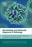 Microbiology and Molecular Diagnosis in Pathology: A Comprehensive Review for Board Preparation, Certification and Clinical     Practice
